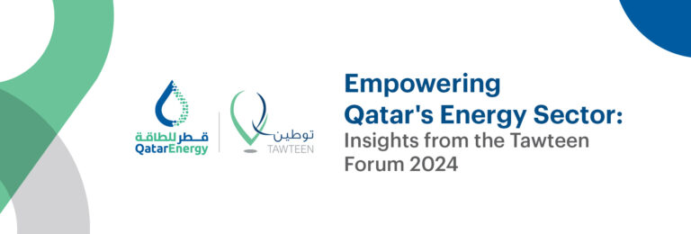 Empowering Qatar’s Energy Sector: Insights from the Tawteen Forum 2024