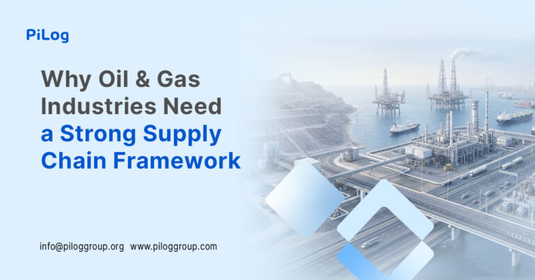 Why Oil & Gas industries Needs a Strong Supply Chain Framework