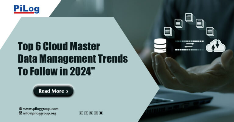 Top 6 Cloud Master Data Management Trends To Follow in 2024
