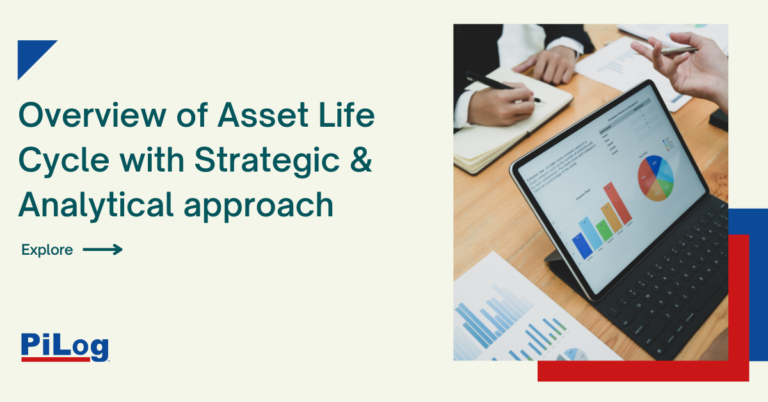 Overview of Asset Life Cycle with Strategic & Analytical Approach