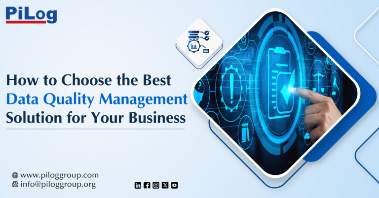 How to Choose the Best Data Quality Management Solution for Your Business?