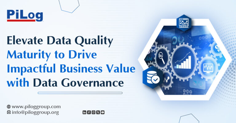 Elevating Data Quality Maturity to Drive Business Value with Data Governance